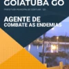 Apostila Agente de Combate as Endemias - Prefeitura de Goiatuba - GO 2021