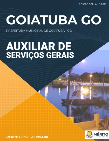 Apostila Auxiliar de Serviços Gerais - Prefeitura de Goiatuba - GO 2021