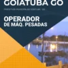Apostila Operador de Máquinas Pesadas - Prefeitura de Goiatuba - GO 2021
