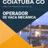Apostila Operador de Vaca Mecânica - Prefeitura de Goiatuba - GO 2021