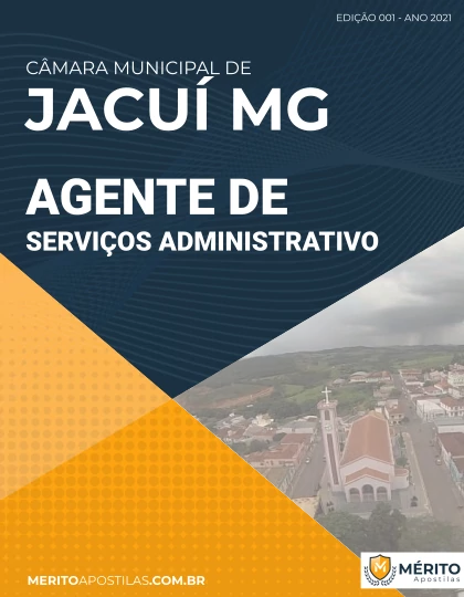 Apostila Agente Serviços Administrativo Câmara Jacuí MG 2021