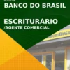 Apostila Escriturário Agente Comercial Banco do Brasil 2021