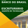 Apostila Escriturário Agente de Tecnologia Banco do Brasil 2021