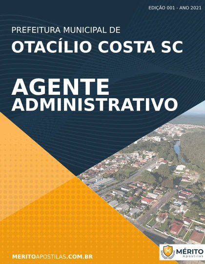 Apostila Agente Administrativo Pref Otacílio Costa SC 2021