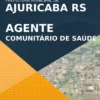 Apostila Agente Comunitário de Saúde Pref Ajuricaba RS 2021