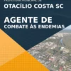 Apostila Agente Combate Endemias Pref Otacílio Costa SC 2021