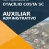 Apostila Auxiliar Administrativo Pref Otacílio Costa SC 2021