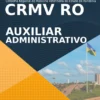 Apostila Auxiliar Administrativo Concurso CRMV RO 2021