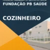 Apostila Cozinheiro Concurso Fundação PB Saúde 2021