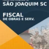 Apostila Fiscal de Obras Concurso São Joaquim SC 2021