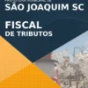 Apostila Fiscal de Tributos Concurso São Joaquim SC 2021