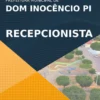 Apostila Recepcionista Concurso Pref Dom Inocêncio PI 2021
