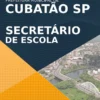 Apostila Secretário de Escola Concurso Cubatão SP 2021