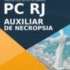 Apostila Auxiliar de Necropsia Concurso PC RJ 2021