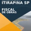Apostila Fiscal de Obras Concurso Itirapina SP 2022