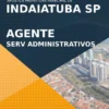 Apostila Agente Serviços Administrativos Concurso Indaiatuba SP 2022