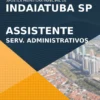 Apostila Assistente Serviços Administrativos Indaiatuba SP 2022