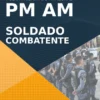 Apostila Soldado Combatente PM AM 2022