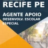 Apostila Agente Apoio Desenvolv Escolar Especial Recife PE 2022