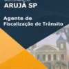 Apostila Agente de Fiscalização de Trânsito Prefeitura Arujá SP 2022