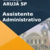 Apostila Assistente Administrativo Prefeitura Arujá SP 2022