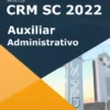 Apostila Auxiliar Administrativo CRM SC 2022