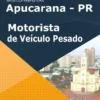 Apostila Motorista de Veículo Pesado Prefeitura de Apucarana PR 2022