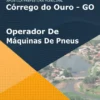 Apostila Operador De Máquinas De Pneus Pref. De Córrego Do Ouro GO 2022