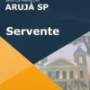 Apostila Servente Prefeitura Arujá SP 2022