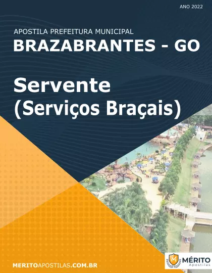 Apostila Servente (Serviços Braçais) Pref Brazabrantes GO 2022
