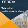 Apostila Técnico em Serviços Jurídicos Prefeitura Arujá SP 2022