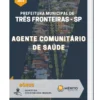 Apostila Agente Comunitário de Saúde Prefeitura de Três Fronteiras SP