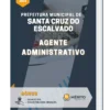 Apostila Agente Administrativo Santa Cruz Do Escalvado MG