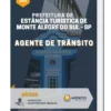 Apostila Agente de Trânsito Pref. Estância Turística de Monte Alegre do Sul SP