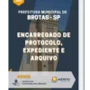 Apostila Encarregado De Protocolo, Expediente E Arquivo Prefeitura Municipal de Brotas-SP