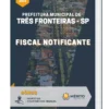 Apostila Fiscal Notificante Prefeitura de Três Fronteiras SP