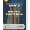 Apostila Monitor De Projeto Social Prefeitura Municipal de Brotas-SP