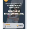 Apostila Monitor De Educação Infantil Santa Cruz Do Escalvado MG
