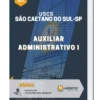 Apostila Auxiliar Administrativo I Universidade Municipal de São Caetano do Sul - USCS - SP