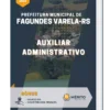 Apostila Auxiliar Administrativo Prefeitura Municipal de Fagundes Varela RS