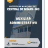 Apostila Auxiliar Administrativo Prefeitura Municipal de Central de Minas MG