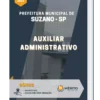 Apostila Auxiliar Administrativo Câmara Municipal de Suzano SP