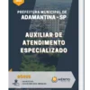 Apostila Auxiliar de Atendimento Especializado Prefeitura Municipal de Adamantina SP 2022