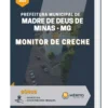 Apostila Monitor de Creche Pref. Municipal de Madre de Deus de Minas MG