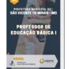 Apostila Professor de Educação Básica I Pref de São Vicente de Minas MG