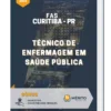 Apostila Técnico de Enfermagem em Saúde Pública FAS Curitiba PR 2022