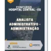 Apostila Analista Administrativo - Administração Hospital Central ES 2022