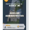 Apostila Auxiliar Administrativo Prefeitura de Acaiaca MG
