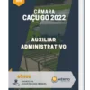 Apostila Auxiliar Administrativo Câmara de Caçu GO 2022