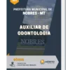 Apostila Auxiliar de Odontologia Prefeitura de Nobres MT